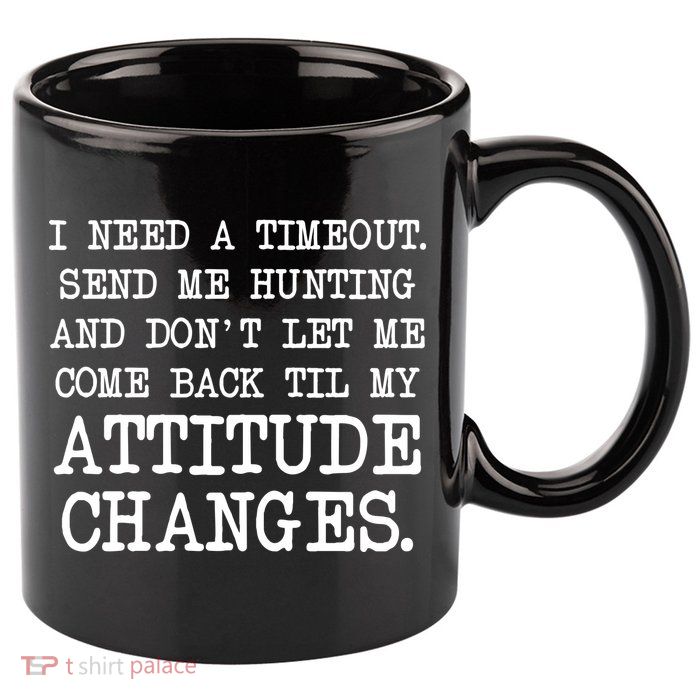 Funny Hunting Meme 11oz C Handle Ceramic Mug