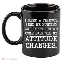 Funny Hunting Meme 11oz C Handle Ceramic Mug