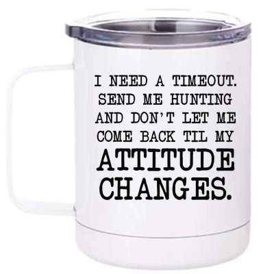 Funny Hunting Meme 12 oz Stainless Steel Tumbler Cup