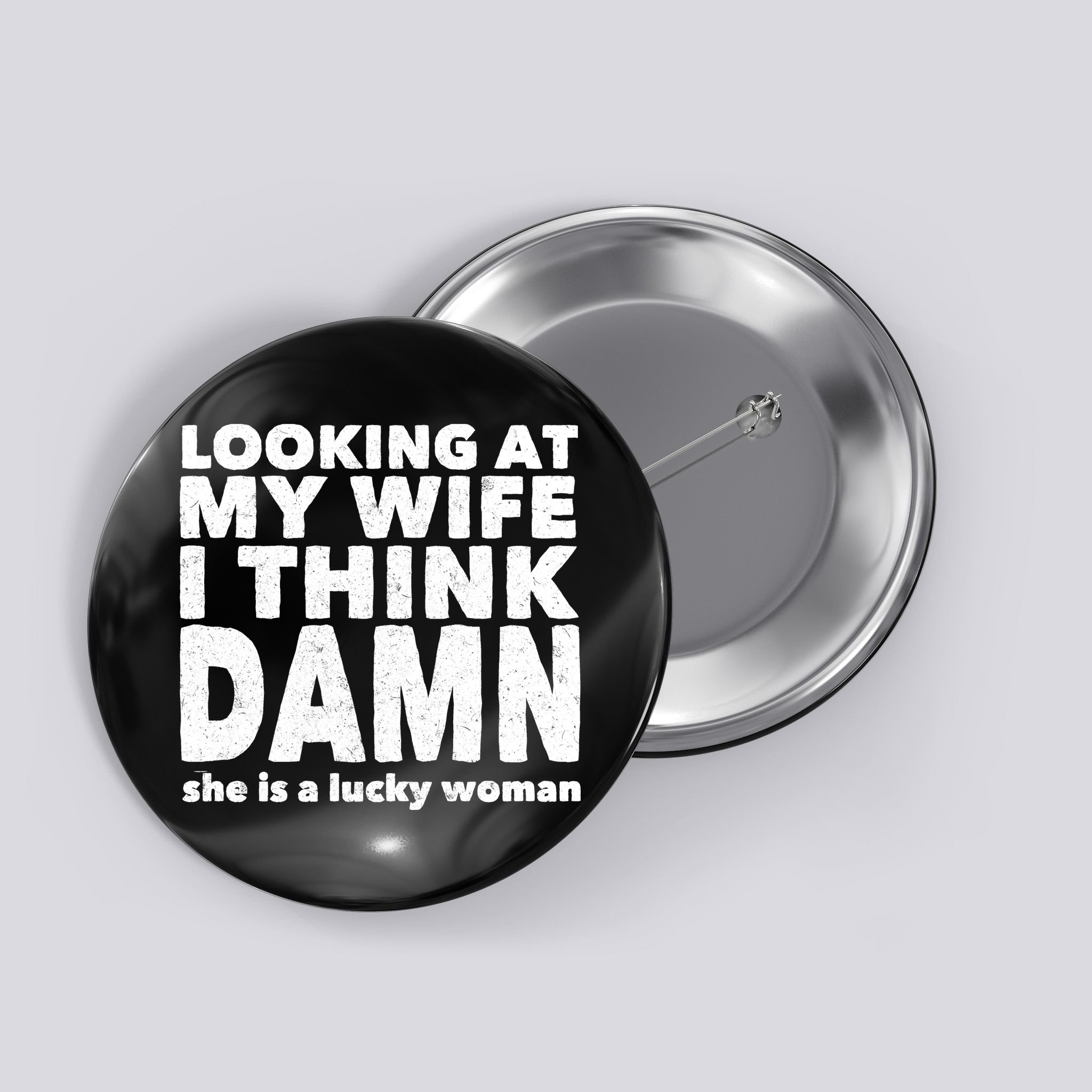 Funny Husband Lucky Wife Button
