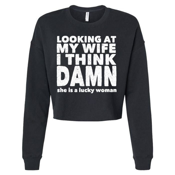 Funny Husband Lucky Wife Cropped Pullover Crew