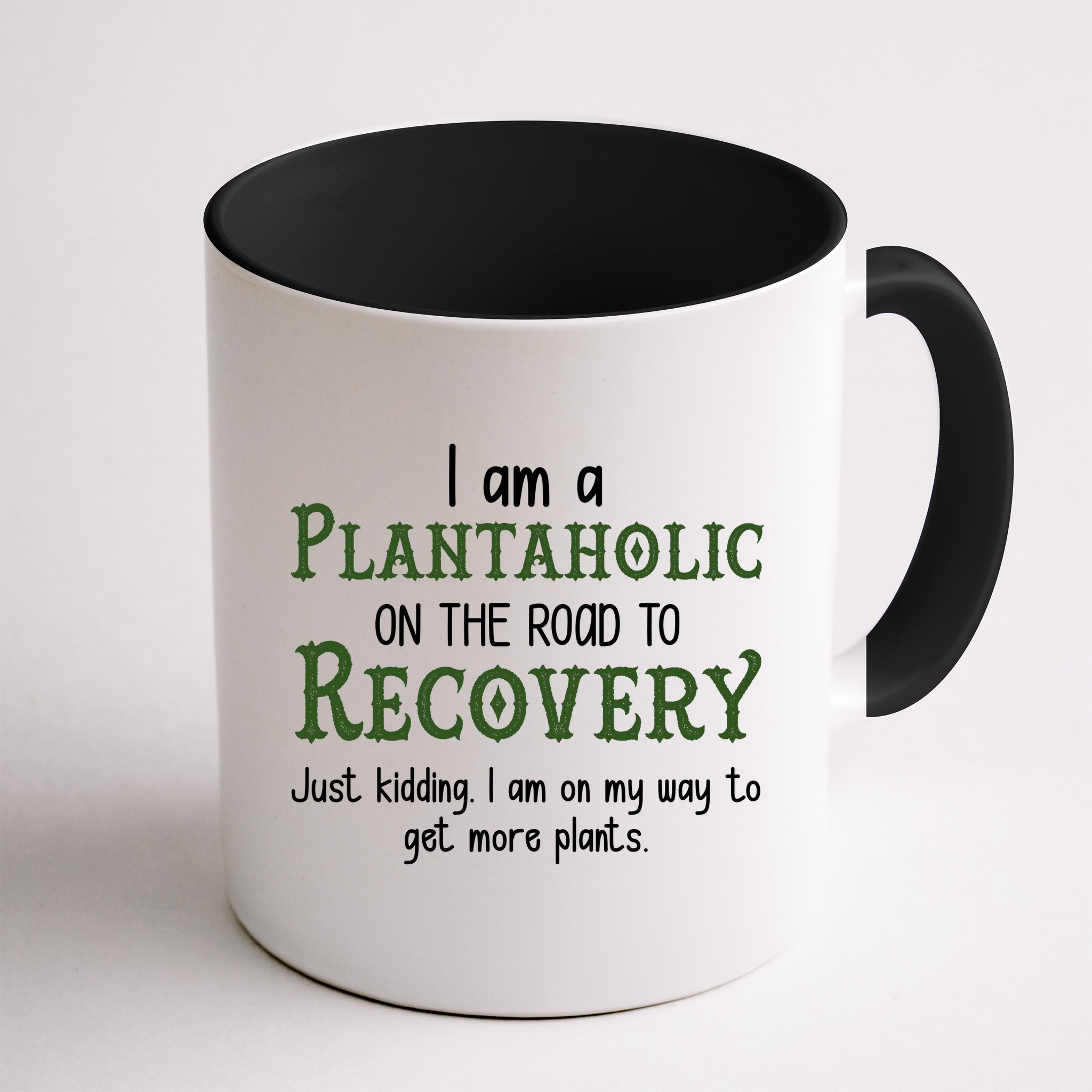 Funny I Am A Plantaholic On the Road To Recovery Mug