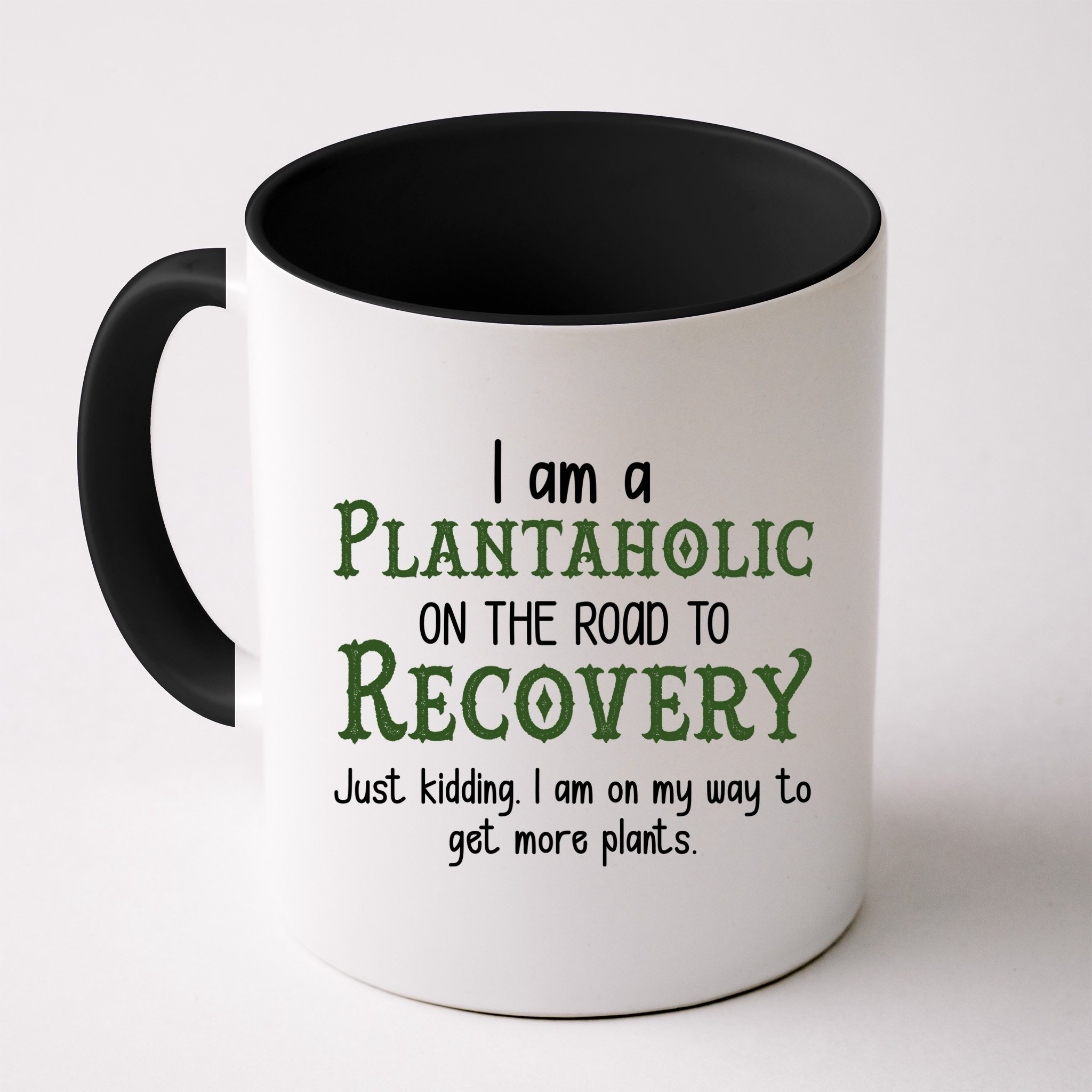 Funny I Am A Plantaholic On the Road To Recovery Mug