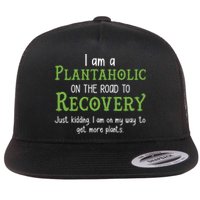 Funny I Am A Plantaholic On the Road To Recovery Flat Bill Trucker Hat