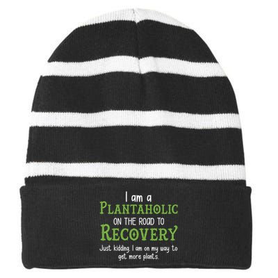 Funny I Am A Plantaholic On the Road To Recovery Striped Beanie with Solid Band