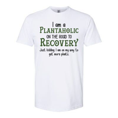 Funny I Am A Plantaholic On the Road To Recovery Softstyle CVC T-Shirt