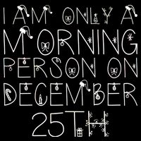 Funny I Am Only a Morning Person on Christmas Cooling Performance Crew T-Shirt