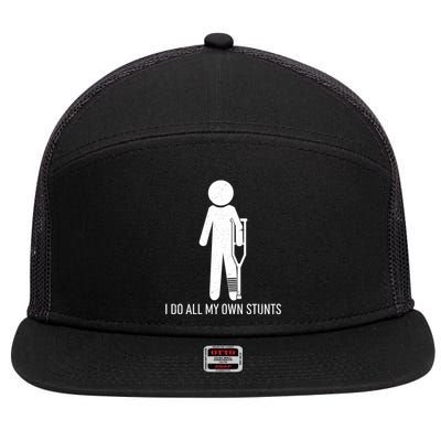 Funny I Do All Of My Own Stunts 7 Panel Mesh Trucker Snapback Hat