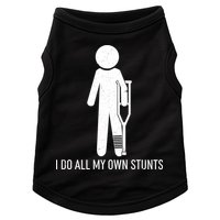 Funny I Do All Of My Own Stunts Doggie Tank