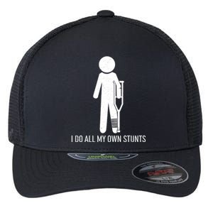 Funny I Do All Of My Own Stunts Flexfit Unipanel Trucker Cap