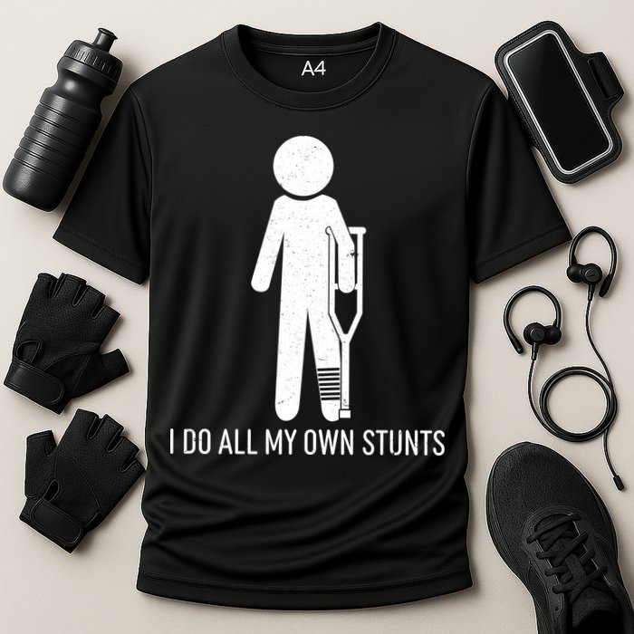 Funny I Do All Of My Own Stunts Performance Shirt