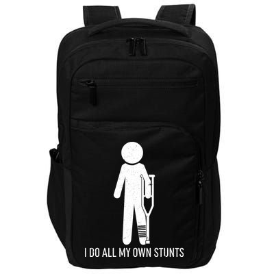 Funny I Do All Of My Own Stunts Impact Tech Backpack