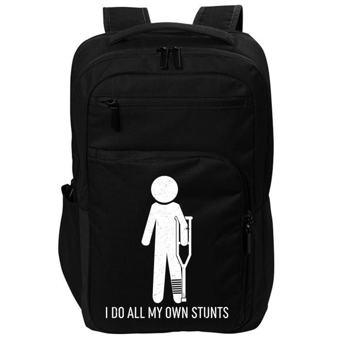 Funny I Do All Of My Own Stunts Impact Tech Backpack