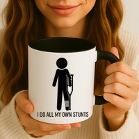 Funny I Do All Of My Own Stunts Mug