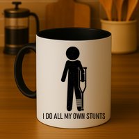 Funny I Do All Of My Own Stunts Mug