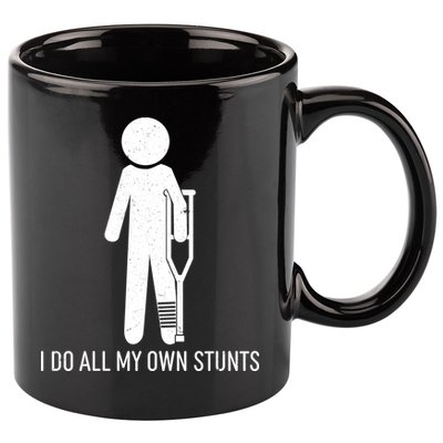 Funny I Do All Of My Own Stunts 11oz C Handle Ceramic Mug