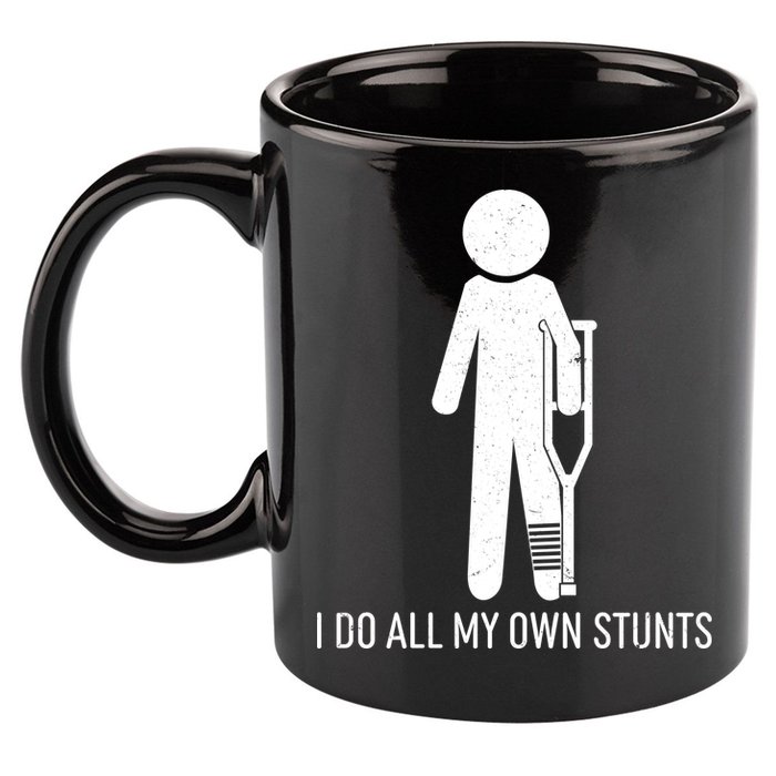 Funny I Do All Of My Own Stunts 11oz C Handle Ceramic Mug