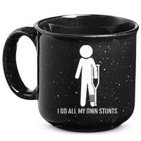 Funny I Do All Of My Own Stunts 15oz Campfire Ceramic Mug