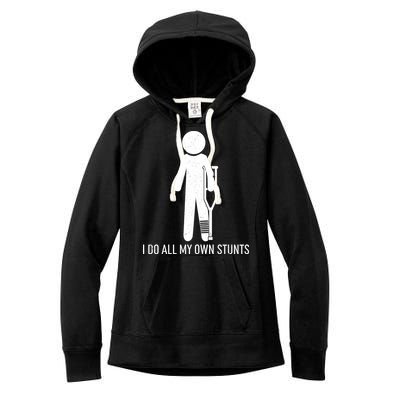 Funny I Do All Of My Own Stunts Women's Fleece Hoodie