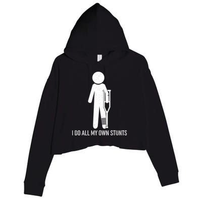 Funny I Do All Of My Own Stunts Crop Fleece Hoodie