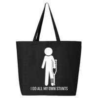 Funny I Do All Of My Own Stunts 25L Jumbo Tote