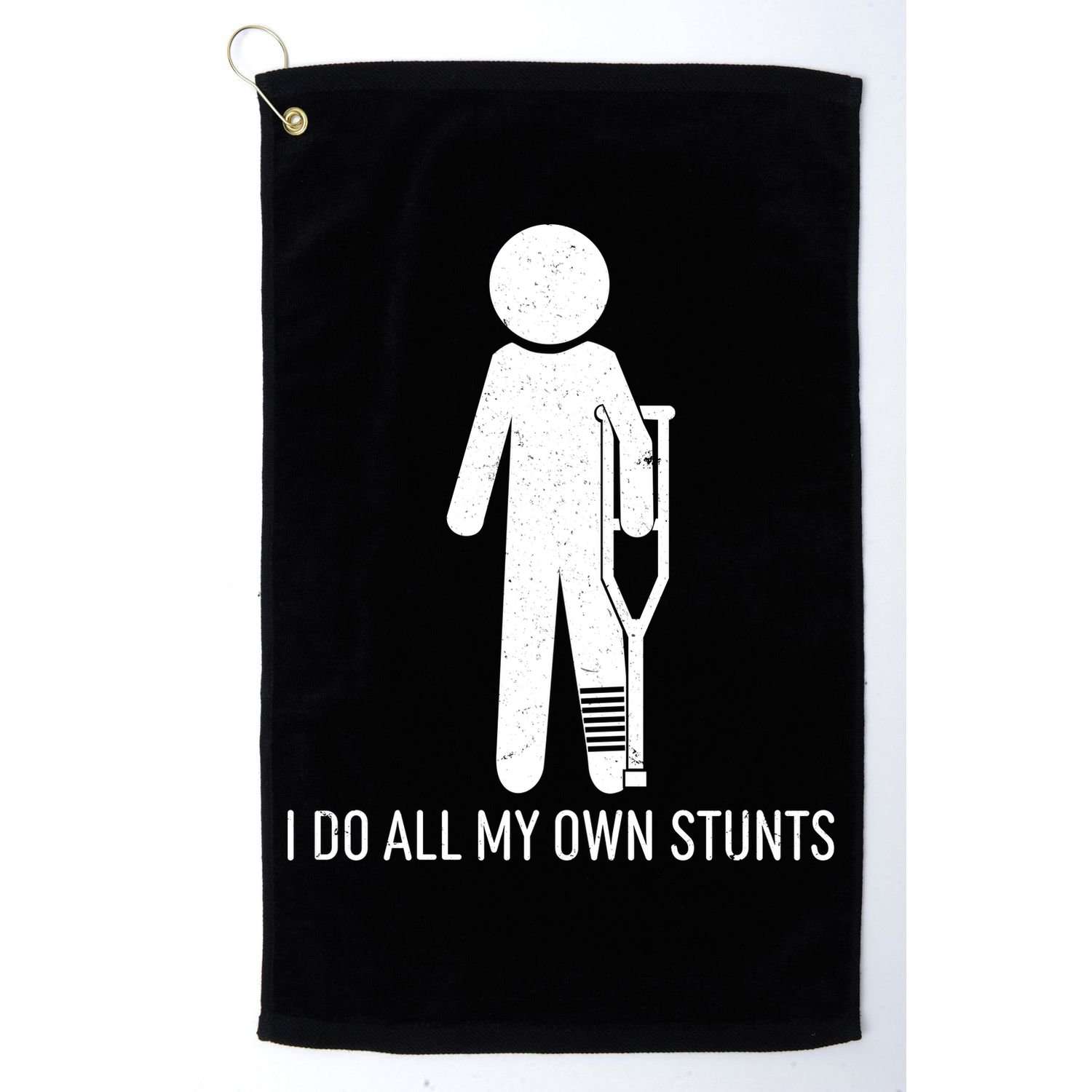 Funny I Do All Of My Own Stunts Golf Towel