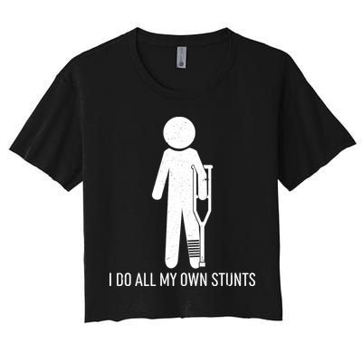 Funny I Do All Of My Own Stunts Crop Top