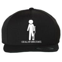 Funny I Do All Of My Own Stunts Wool Snapback Cap