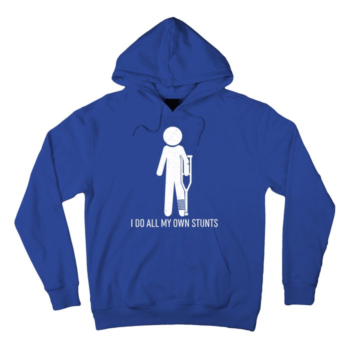 Funny I Do All Of My Own Stunts Hoodie