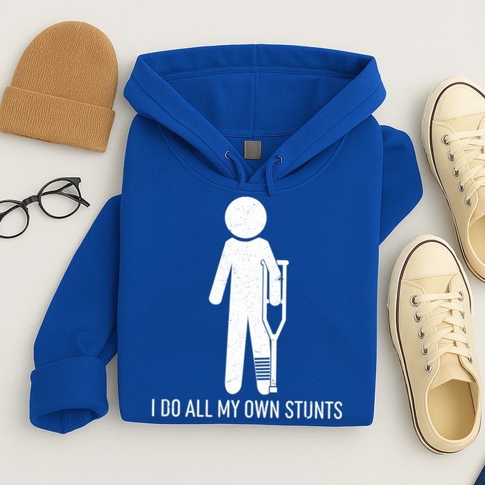 Funny I Do All Of My Own Stunts Hoodie