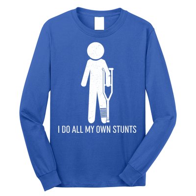 Funny I Do All Of My Own Stunts Long Sleeve Shirt
