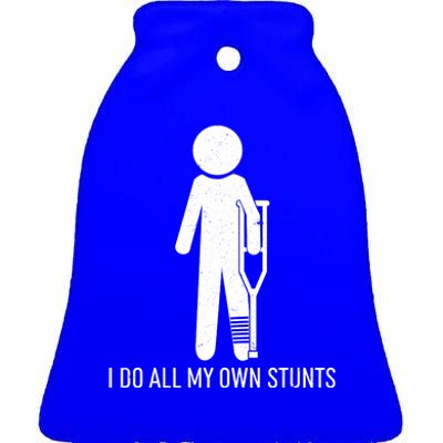 Funny I Do All Of My Own Stunts Ceramic Bell Ornament