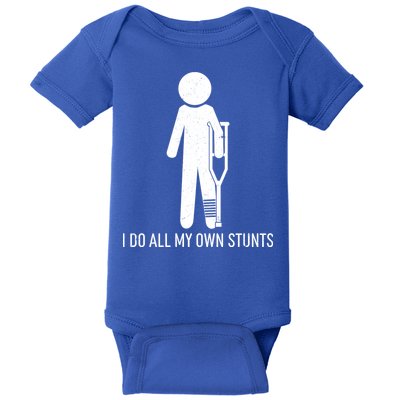 Funny I Do All Of My Own Stunts Baby Bodysuit