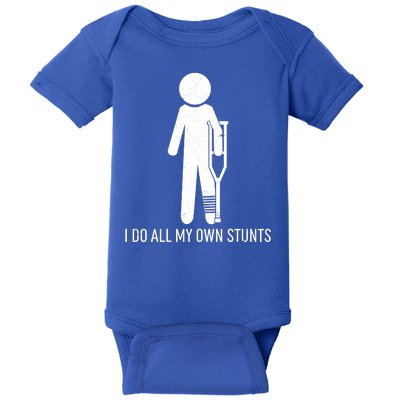 Funny I Do All Of My Own Stunts Baby Bodysuit