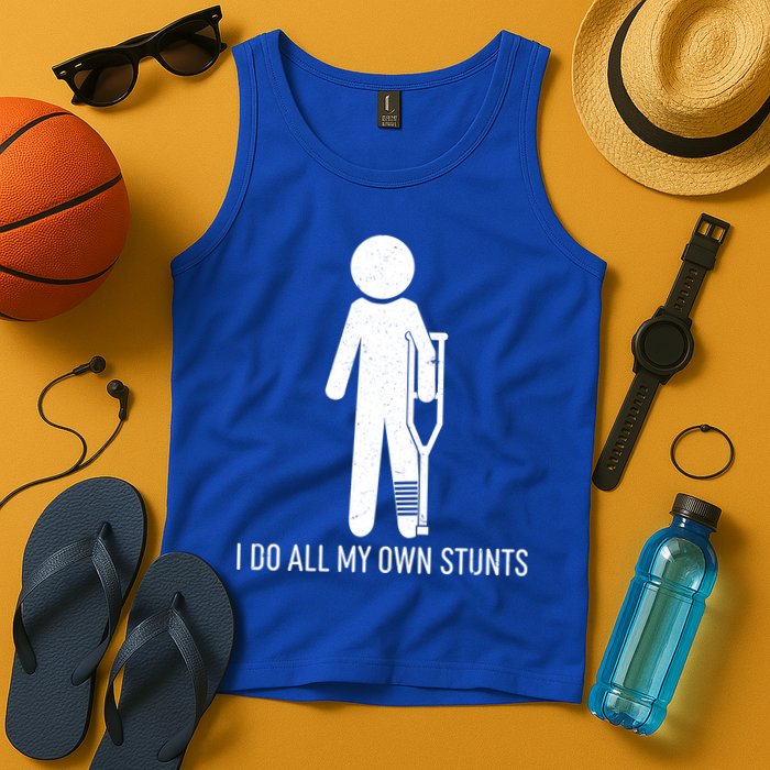 Funny I Do All Of My Own Stunts Tank Top