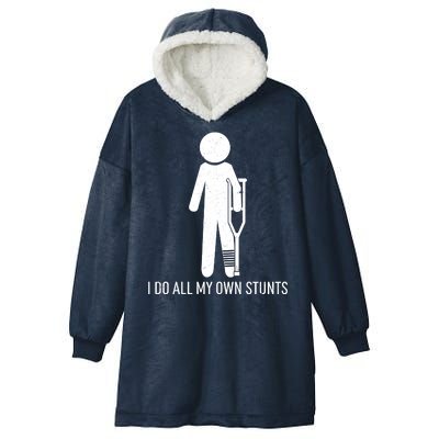 Funny I Do All Of My Own Stunts Hooded Wearable Blanket