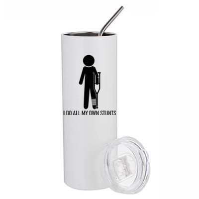 Funny I Do All Of My Own Stunts Stainless Steel Tumbler