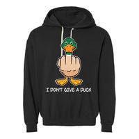 Funny I Don't Give A Duck Garment-Dyed Fleece Hoodie