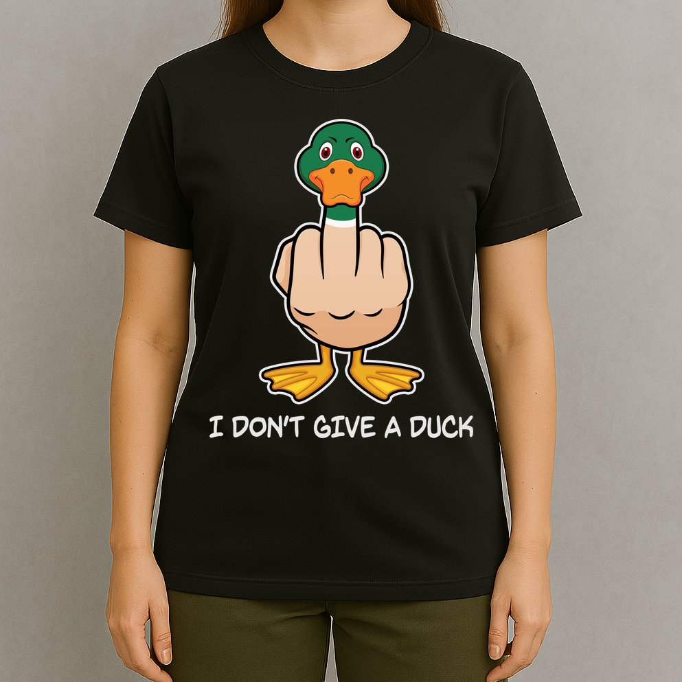Funny I Don't Give A Duck T-Shirt
