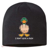 Funny I Don't Give A Duck Sustainable Beanie