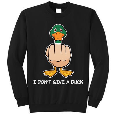 Funny I Don't Give A Duck Tall Sweatshirt