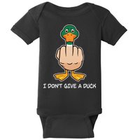 Funny I Don't Give A Duck Baby Bodysuit