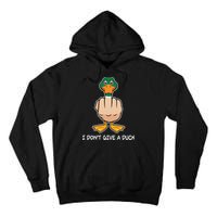 Funny I Don't Give A Duck Tall Hoodie