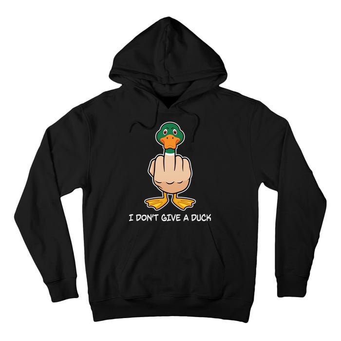 Funny I Don't Give A Duck Tall Hoodie
