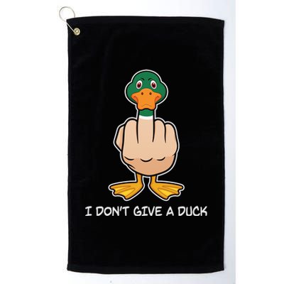 Funny I Don't Give A Duck Platinum Collection Golf Towel