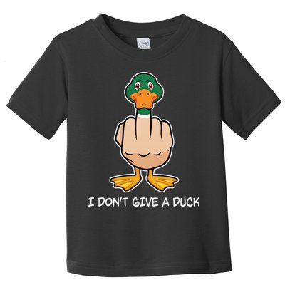 Funny I Don't Give A Duck Toddler T-Shirt