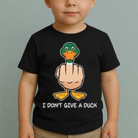 Funny I Don't Give A Duck Toddler T-Shirt