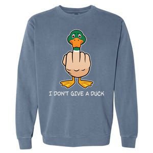 Funny I Don't Give A Duck Garment-Dyed Sweatshirt