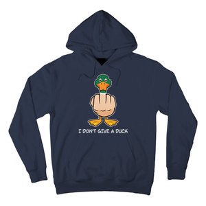 Funny I Don't Give A Duck Hoodie