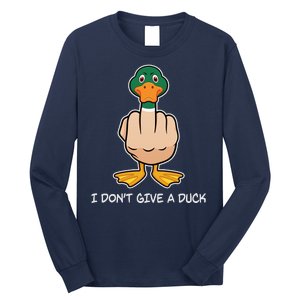 Funny I Don't Give A Duck Long Sleeve Shirt